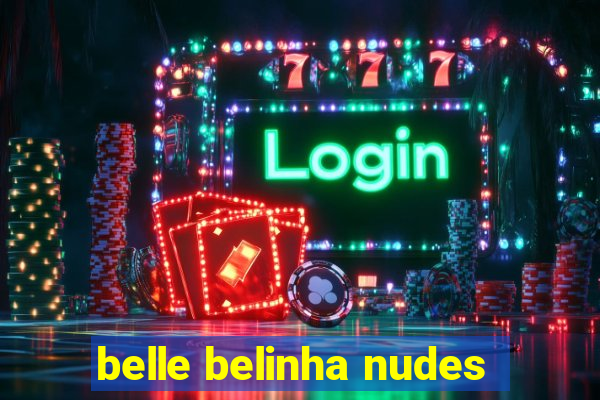 belle belinha nudes